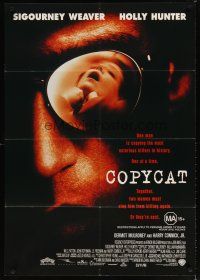 7m353 COPYCAT advance Aust 1sh '95 Sigourney Weaver & Holly Hunter must stop a serial killer!