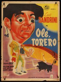 7m209 OLE TORERO Mexican poster '48 Luis Sandrini, Paquito Rico, wacky art or toreador & bull!