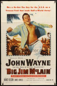 7r227 BIG JIM McLAIN 1sh '52 Uncle Sam said Go Get 'Em & BIG John Wayne was the man they sent!