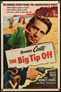 7r020 BIG TIP OFF 1sh '55 Richard Conte knows everything the underworld does, film noir!