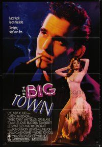 7r229 BIG TOWN 1sh '87 Matt Dillon, Tommy Lee Jones, stripper Diane Lane, Bruce Dern