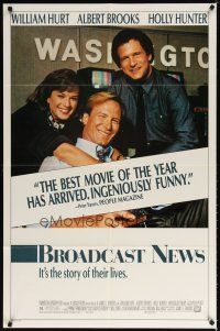 7r278 BROADCAST NEWS 1sh '87 great image of news team William Hurt, Holly Hunter & Albert Brooks!