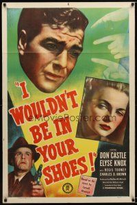 7r051 I WOULDN'T BE IN YOUR SHOES 1sh '48 Cornell Woolrich, Don Castle, Elyse Knox, Regis Toomey!