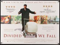 7w313 DIVIDED WE FALL British quad '00 Musime Si Pomahat, Bolek Polivka, WWII comedy!
