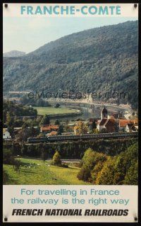 7x102 FRENCH NATIONAL RAILROADS French travel poster '60s image of train & valley, Franche-Comte!
