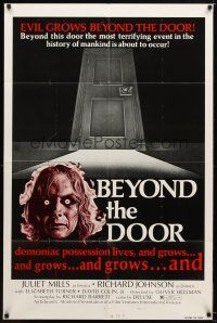 7z069 BEYOND THE DOOR style B 1sh '74 demonic possession lives, most terrifying event of mankind!
