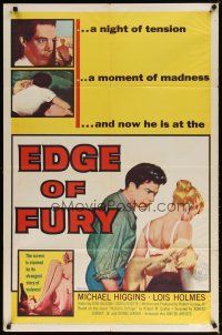 7z200 EDGE OF FURY 1sh '57 a night of tension, a moment of madness, a story of violence!