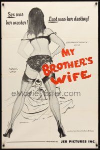 7z534 MY BROTHER'S WIFE 1sh '66 Doris Wishman directed, sex was her master, lust her destiny!