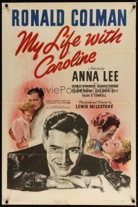 7z537 MY LIFE WITH CAROLINE 1sh '41 great close up art of Ronald Colman, plus 2 images w/Anna Lee!
