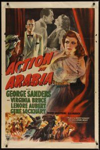 8f007 ACTION IN ARABIA style A 1sh '44 George Sanders & Virginia Bruce in the land of intrigue!
