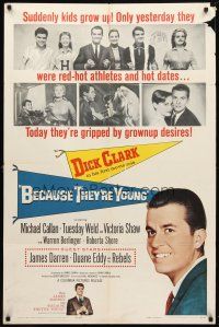 8f048 BECAUSE THEY'RE YOUNG 1sh '60 great portrait image of young Dick Clark, Tuesday Weld