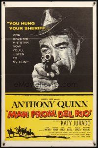 8p465 MAN FROM DEL RIO 1sh '56 Katy Jurado, great art of gunslinger Anthony Quinn!