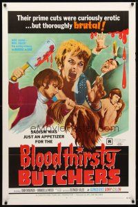 8s114 BLOODTHIRSTY BUTCHERS 1sh '69 William Mishkin, prime cuts were curiously erotic but brutal!