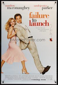 8s252 FAILURE TO LAUNCH advance DS 1sh '06 wacky image of Sarah Jessica Parker pushing McConaughey!