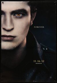 8s803 TWILIGHT SAGA: BREAKING DAWN - PART 2 teaser DS 1sh '12 Robert Pattinson as Edward Cullen!
