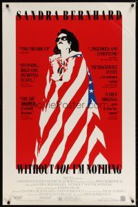 8s845 WITHOUT YOU I'M NOTHING 1sh '90 artwork of Sandra Bernhard draped in U.S. flag!