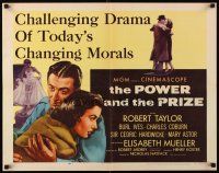 8y774 POWER & THE PRIZE 1/2sh '56 Robert Taylor, Elisabeth Mueller, drama of today's changing morals
