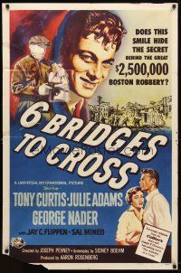 9b011 6 BRIDGES TO CROSS 1sh '55 Tony Curtis in the great $2,500,000 Boston robbery!