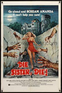 9b249 DIE SISTER DIE 1sh '72 great horror artwork, go ahead & scream, it can't help you now!