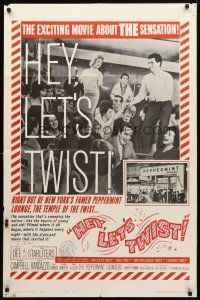 9b405 HEY LET'S TWIST style B 1sh '62 the rock & roll sensation at New York's Peppermint Lounge!