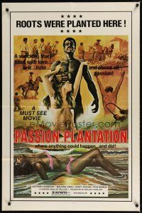 9b680 PASSION PLANTATION 1sh '76 a shocking story filled with love, lust and hate, sexy art!