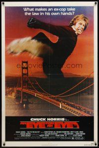 9h285 EYE FOR AN EYE 1sh '81 Chuck Norris takes the law into his own hands, Golden Gate Bridge!