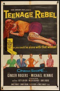 9h831 TEENAGE REBEL 1sh '56 Michael Rennie sends daughter to mom Ginger Rogers so he can have fun!
