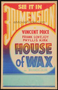 9s462 HOUSE OF WAX local theater WC '53 created to get you to see it in three dimension!