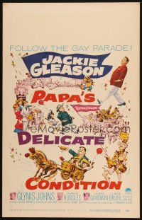 9s548 PAPA'S DELICATE CONDITION WC '63 Jackie Gleason, follow the gay parade, great wacky artwork!