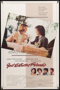 9w345 JUST BETWEEN FRIENDS 1sh '86 Mary Tyler Moore & Christine Lahti have lunch!