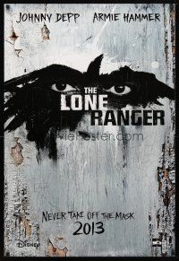 9w422 LONE RANGER teaser DS 1sh '13 Disney, Johnny Depp, Armie Hammer in the title role, cool art!
