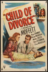 9x163 CHILD OF DIVORCE style A 1sh '46 directed by R. Fleischer, Sharyn Moffett affected by split!
