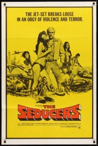 9x701 SEDUCERS 1sh '69 the jet-set breaks loose in an orgy of violence and terror!