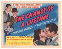 9y033 CHANCE OF A LIFETIME TC '43 Chester Morris as Boston Blackie in thrill-packed adventure!