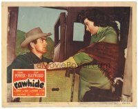 9y767 RAWHIDE LC #7 R56 Tyrone Power & pretty Susan Hayward in western action!