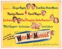 9y193 WE'RE NOT MARRIED TC '52 artwork of Ginger Rogers, sexy young Marilyn Monroe & others!