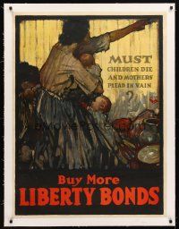 9z010 MUST CHILDREN DIE AND MOTHERS PLEAD IN VAIN linen 30x40 WWI war poster '18 art by WH Everett!