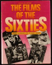 1c084 FILMS OF THE SIXTIES hardcover book '60s many great images From La Dolce to Easy Rider!