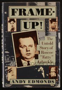 1c093 FRAME UP: THE UNTOLD STORY OF ROSCOE FATTY ARBUCKLE hardcover book '91 cool biography!