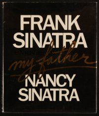 1c096 FRANK SINATRA, MY FATHER hardcover book '85 an illustrated biography by his daughter Nancy!