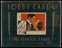 1c137 LOBBY CARDS: THE CLASSIC FILMS hardcover book '87 the Michael Hawks collection in color!