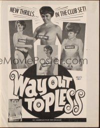 1c924 WAY OUT TOPLESS pressbook '67 new thrills in the club set, teasing, taunting, terrific!
