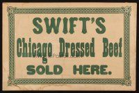 1e035 SWIFT'S CHICAGO DRESSED BEEF SOLD HERE 12x18 advertising poster '10s started in 1855!
