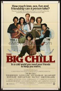 1g086 BIG CHILL 1sh '83 Lawrence Kasdan, Tom Berenger, Glenn Close, Jeff Goldblum, Hurt!