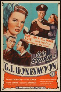 1g366 G.I. HONEYMOON 1sh '45 Gale Storm, Peter Cookson, how can a G.I. make love with no privacy!