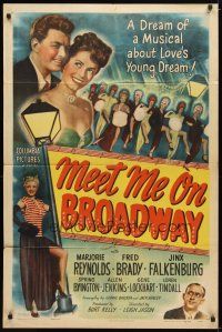 1g539 MEET ME ON BROADWAY 1sh '46 Marjorie Reynolds, a musical about love's young dream!