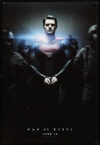 1j468 MAN OF STEEL teaser DS 1sh '13 Henry Cavill in the title role as Superman handcuffed!