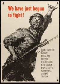 1m073 WE HAVE JUST BEGUN TO FIGHT 29x40 WWII war poster '43 great artwork of U.S. soldier!