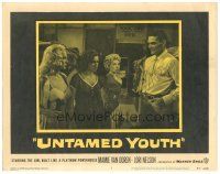 1r0209 UNTAMED YOUTH signed LC #7 '57 by John Russell, who's with Mamie Van Doren & sexy girls!