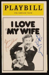 1r0337 I LOVE MY WIFE signed playbill '78 by Tom Smother AND Dick Smothers, The Smothers Brothers!